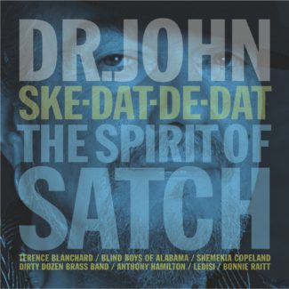 Dr. John's Ske-Dat-De-Dat: The Spirit of Satch is an album that covers many standards from Louis Armstrong's well-known songbook. Image courtesy of Concord Music Group.